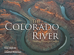 The Colorado River: Flowing Through Conflict