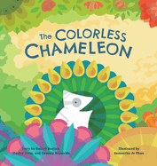The Colorless Chameleon (8X8 Hardcover)