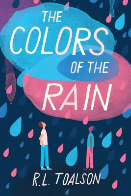 The Colors of the Rain - Toalson, R L