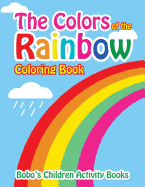 The Colors of the Rainbow Coloring Book