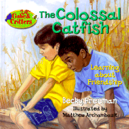 The Colossal Catfish - Freeman, Becky