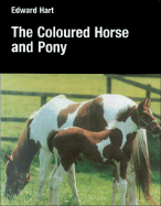 The Coloured Horse and Pony