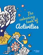 The colouring book of activities: by Fanny Wong