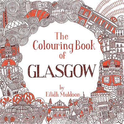 The Colouring Book of Glasgow - 