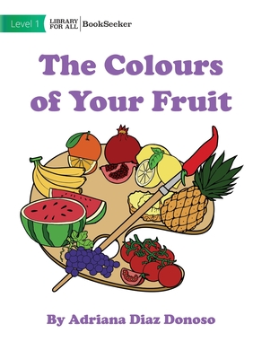 The Colours of your Fruit - 