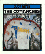 The Comanches - Alter, Judy, Dr., PhD