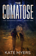 The Comatose: A Young Adult Dystopian Romance - Book Two