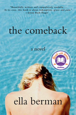 The Comeback: A Read with Jenna Pick (a Novel) - Berman, Ella