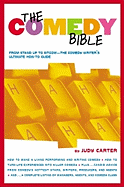 The Comedy Bible: From Stand-Up to Sitcom--The Comedy Writer's Ultimate "How To" Guide