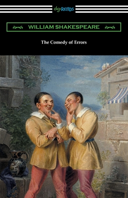 The Comedy of Errors - Shakespeare, William, and Hudson, Henry N (Notes by), and Herford, Charles H (Introduction by)