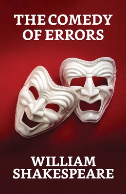 The Comedy of Errors - Shakespeare, William