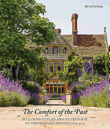 The Comfort of the Past: Building in Oxford and Beyond 1815-2015