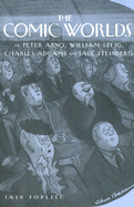 The Comic Worlds of Peter Arno, William Steig, Charles Addams, and Saul Steinberg - Topliss, Iain, Professor