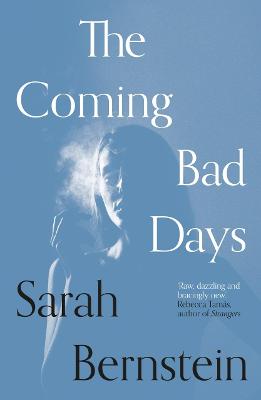 The Coming Bad Days - Bernstein, Sarah