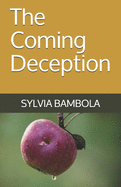 The Coming Deception