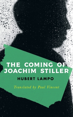The Coming of Joachim Stiller (Valancourt International) - Lampo, Hubert, and Vincent, Paul (Translated by)