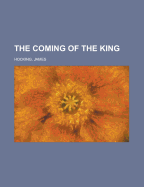 The Coming of the King