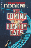 The Coming of the Quantum Cats: A Novel of Alternate Universes