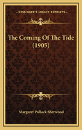 The Coming of the Tide (1905)