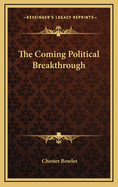 The Coming Political Breakthrough