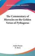 The Commentary of Hierocles on the Golden Verses of Pythagoras