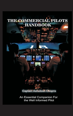 The Commercial Pilots Handbook - Chopra, Ashutosh