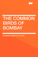 The Common Birds of Bombay