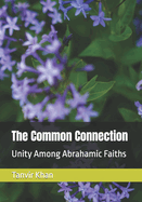 The Common Connection: Unity Among Abrahamic Faiths