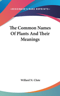 The Common Names Of Plants And Their Meanings