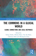 The Commons in a Glocal World: Global Connections and Local Responses