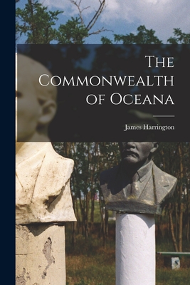 The Commonwealth of Oceana - Harrington, James