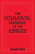 The Communal Experience of the Kibbutz
