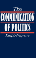 The Communication of Politics