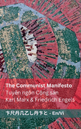 The Communist Manifesto / Tuyn ngn C ng s n: Tranzlaty English Ti ng Vi t