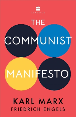 The Communist Manifesto - Marx, Karl, and Engels, Friedrich
