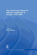 The Communist Quest for National Legitimacy in Europe, 1918-1989