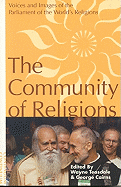 The Community of Religions: Voices and Images of the Parliament of the World's Religions