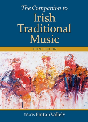 The Companion to Irish Traditional Music - Vallely, Fintan (Editor)