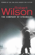 The Company of Strangers - Wilson, Robert