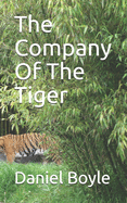 The Company Of The Tiger