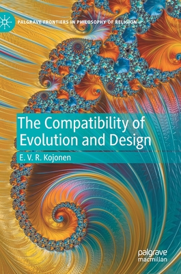 The Compatibility of Evolution and Design - Kojonen, E V R