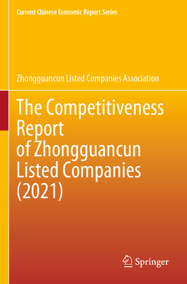 The Competitiveness Report of Zhongguancun Listed Companies (2021) - Zhongguancun Listed Companies Association