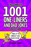 The Complete 1001 One-Liners and Dad Jokes Collection