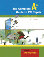 The Complete A+ Guide to PC Repair