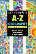 The Complete A-Z Geography Handbook