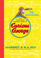 The Complete Adventures of Curious George: 7 Classic Books in 1 Giftable Hardcover