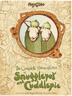 The Complete Adventures of Snugglepot and Cuddlepie (May Gibbs)
