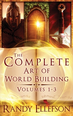 The Complete Art of World Building - Ellefson, Randy