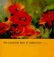 The Complete Best of Watercolor: Volumes 1 & 2