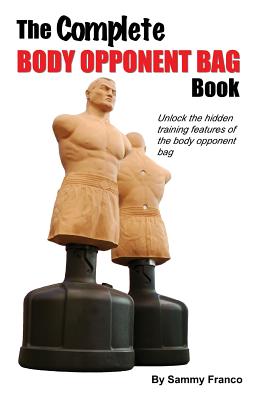 The Complete Body Opponent Bag Book - Franco, Sammy